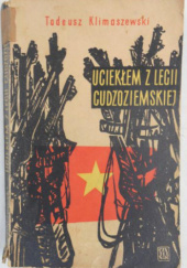 Okładka książki Uciekłem z legii cudzoziemskiej Tadeusz Klimaszewski