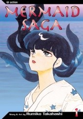 Okładka książki Mermaid Saga, Vol. 1 Rumiko Takahashi