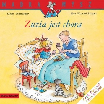 Okładka książki Zuzia jest chora Liane Schneider, Eva Wenzel-Bürger