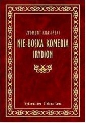 Okładka książki Nie-Boska komedia, Irydion Zygmunt Krasiński