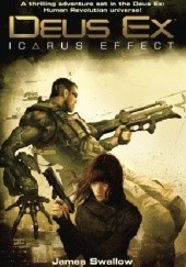 Okładka książki Deus Ex: Icarus Effect James Swallow