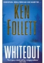 Okładka książki Whiteout Ken Follett
