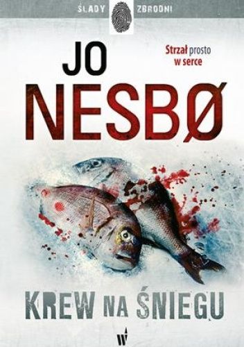 Okładka książki Krew na śniegu Jo Nesbø