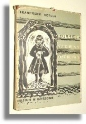 Okładka książki Folklor słowny osobliwy Lasowiaków, Rzeszowiaków i Podgórzan Franciszek Kotula