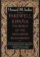 Okładka książki Farewell Espana: The World of the Sephardim Remembered