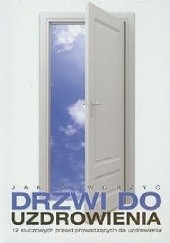 Okładka książki Jak otworzyć drzwi do uzdrowienia Greg Mohr