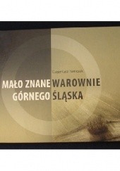 Okładka książki Mało znane warownie Górnego Śląska Eugeniusz Tomczak