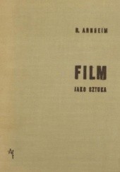 Okładka książki Film jako sztuka Rudolf Arnheim
