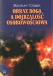 Okładka książki Obraz Boga a dojrzałość osobowościowa Stanisław Tokarski MS