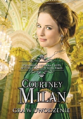 Okładka książki Gra w uwodzenie Courtney Milan