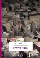 Okładka książki Żywy telegraf Bolesław Prus
