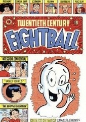 Okładka książki Twentieth Century Eightball Daniel Clowes