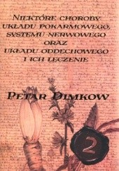 Okładka książki Niektóre choroby układu pokarmowego, systemu nerwowego oraz układu oddechowego i ich leczenie Petar Dimkow