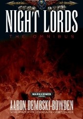 Okładka książki Night Lords the Omnibus Aaron Dembski-Bowden
