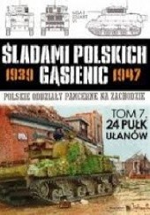 Okładka książki 24 Pułk Ułanów Zbigniew Lalak, Juliusz S. Tym