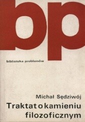 Okładka książki Traktat o kamieniu filozoficznym Michał Sędziwój