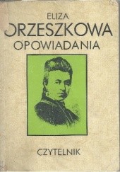 Okładka książki Opowiadania Eliza Orzeszkowa