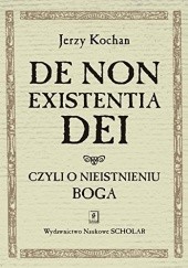 Okładka książki De non existentia Dei. Czyli o nieistnieniu Boga. Jerzy Kochan