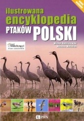 Okładka książki Ilustrowana encyklopedia ptaków Polski Mateusz Matysiak, Michał Radziszewski