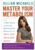 Master Your Metabolism: The 3 Diet Secrets to Naturally Balancing Your Hormones for a Hot and Healthy Body!