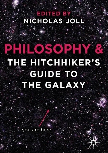 Okładka książki Philosophy & the Hitchhiker's Guide to the Galaxy Nicholas Joll
