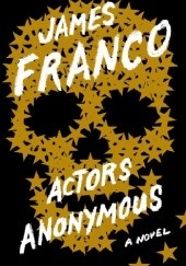 Okładka książki Actors Anonymous James Franco