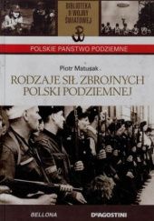 Rodzaje sił zbrojnych Polski Podziemnej