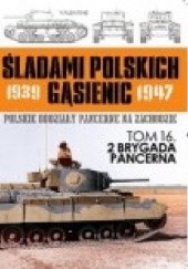 Okładka książki 2 Brygada Pancerna Zbigniew Lalak, Juliusz S. Tym