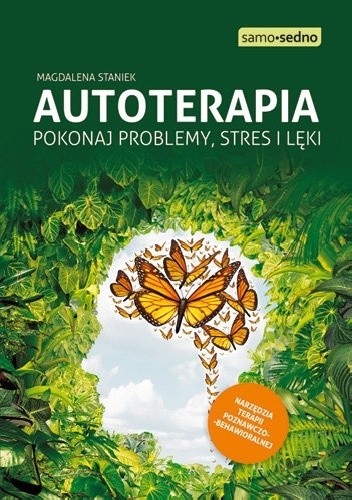 Magdalena Staniek Autoterapia. Pokonaj Problemy Stres I Lęki.pdf - Nn.barb2 - Chomikuj.pl