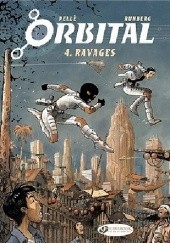 Okładka książki Orbital #04: Ravages Serge Pelle, Sylvain Runberg