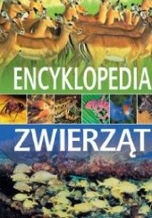 Okładka książki Encyklopedia zwierząt praca zbiorowa