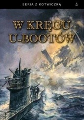 Okładka książki W kręgu U-bootów praca zbiorowa