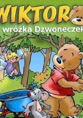 Okładka książki Wiktor i wróżka Dzwoneczek Jan Ivens