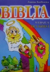 Okładka książki Biblia wierszem dla dzieci. Joanna Kudlowicz
