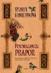 Okładka książki Pendragonův prapor Sylvian Hamilton