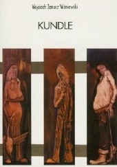 Okładka książki Kundle Wojciech Janusz Wiśniewski