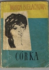 Okładka książki Córka Maria Biełachowa