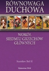Okładka książki Równowaga duchowa. Wokół siedmiu grzechów głównych Stanisław Biel SJ