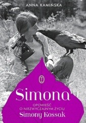 Okładka książki Simona. Opowieść o niezwyczajnym życiu Simony Kossak