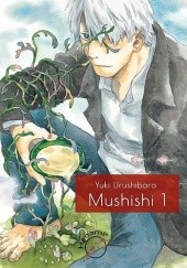 Okładka książki Mushishi #1 Yuki Urushibara