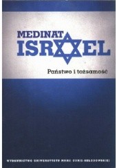 Okładka książki Medinat Israel. Państwo i tożsamość Joanna Kos-Krauze, Konrad Zieliński