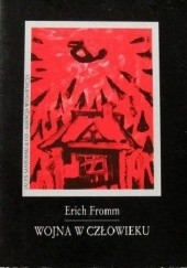 Okładka książki Wojna w człowieku Erich Fromm