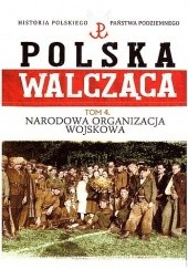Okładka książki Narodowa Organizacja Wojskowa i organizacje polityczne ruchu narodowego Rafał Żubryd