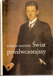 Okładka książki Świat przedwczorajszy Stefan Badeni