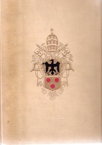 Okładka książki Dzieje Papieży od początków Kościoła do czasów dzisiejszych Klemens Löffler, Franz Xaver Seppelt, Tadeusz Silnicki