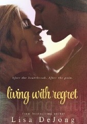 Okładka książki Living with Regret Lisa De Jong