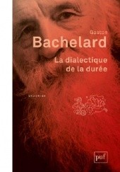 Okładka książki La dialectique de la durée Gaston Bachelard