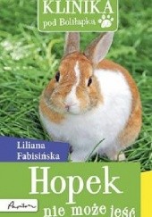 Okładka książki Hopek nie może jeść Liliana Fabisińska