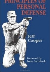 Okładka książki Principles of Personal Defense Jeff Cooper