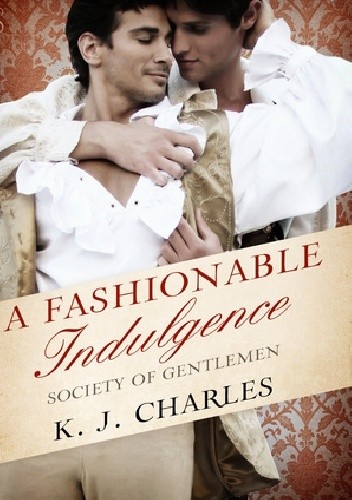 Okładka książki A Fashionable Indulgence K.J. Charles